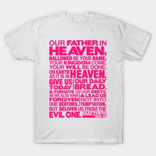 Matthew 6:9-13 Our Father in Heaven T-Shirt